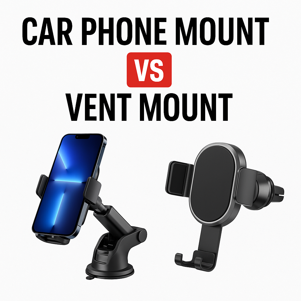 Car Phone Mount vs Vent Mount