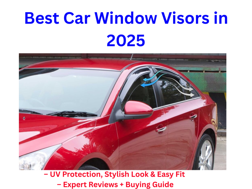 Best Car Window Visors in 2025