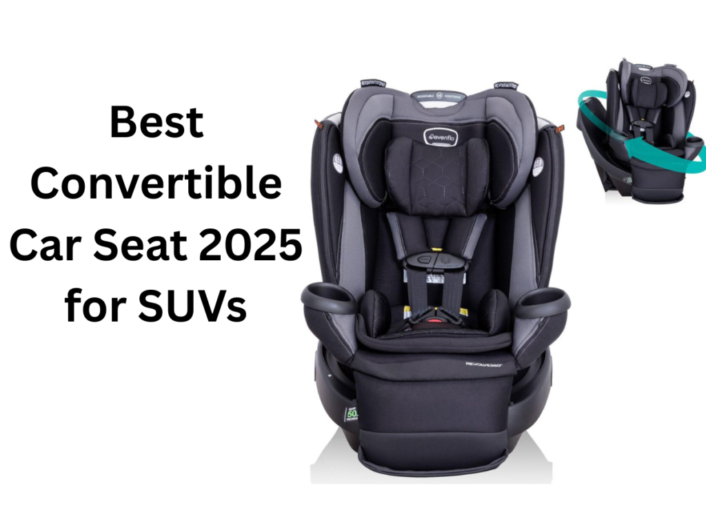Best Convertible Car Seat 2025 for SUVs