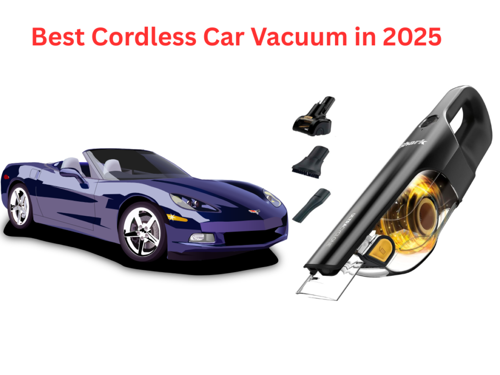 Best Cordless Car Vacuum in 2025