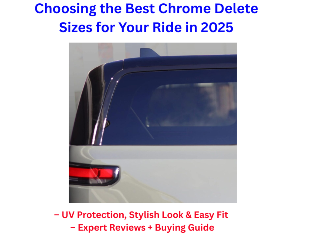Choosing the Best Chrome Delete Sizes for Your Ride in 2025